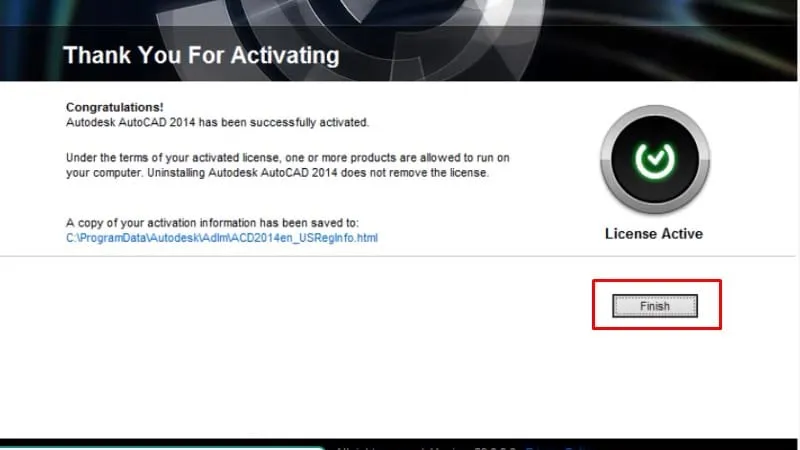 Bấm Finish để hoàn thành toàn bộ quá trình cài đặt và kích hoạt AutoCAD 2014