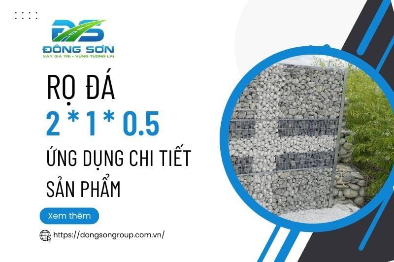 Bố trí rọ đá trên nền móng giúp bảo vệ bờ kè khỏi sạt lở và xói mòn hiệu quả