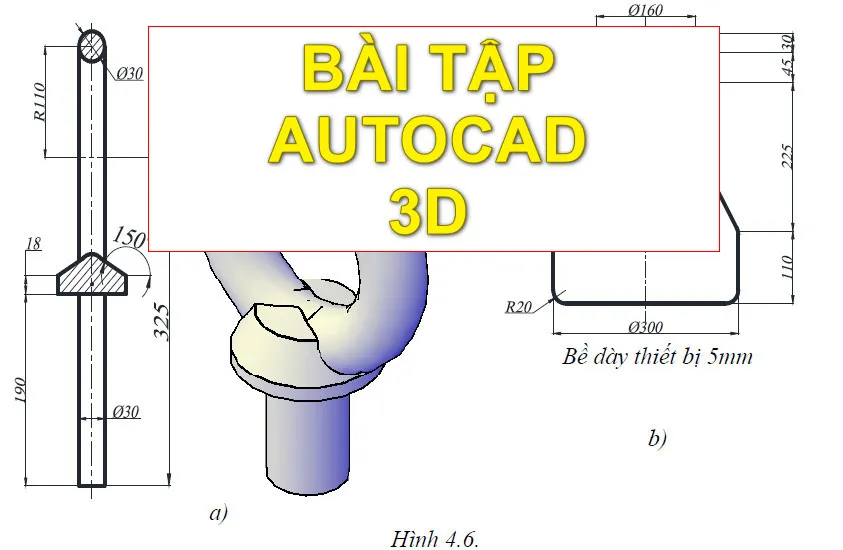 Giới thiệu bài tập AutoCAD 3D cho người muốn nâng cao kỹ năng sau khi thành thạo 2D