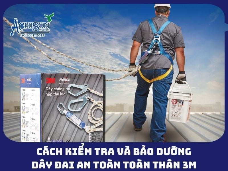 Kiểm tra kỹ dây an toàn trước khi làm việc trên cao là bước không thể bỏ qua