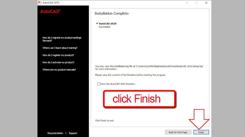 Màn hình hoàn tất cài đặt AutoCAD 2010, nhấn &quot;Finish&quot; để kết thúc và bắt đầu sử dụng phần mềm thiết kế.