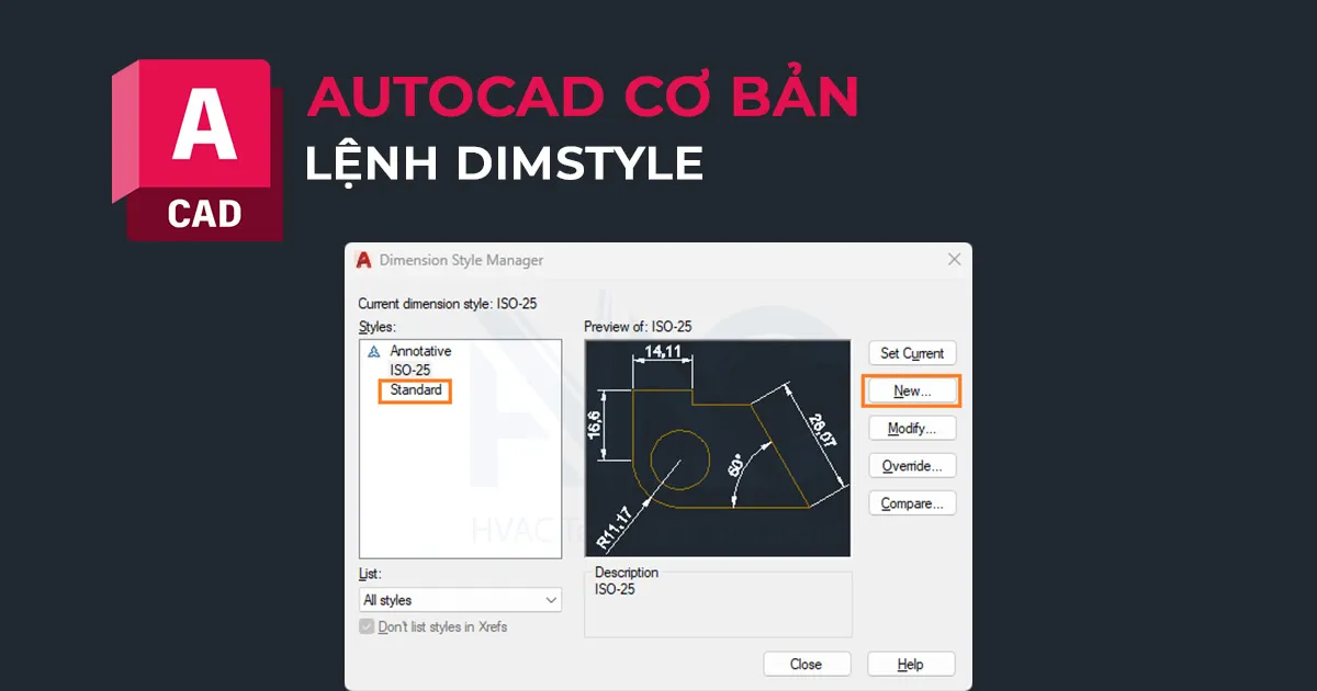 Mở cửa sổ Dimension Style Manager trong AutoCAD 2017 để tạo kiểu kích thước mới khi học vẽ.