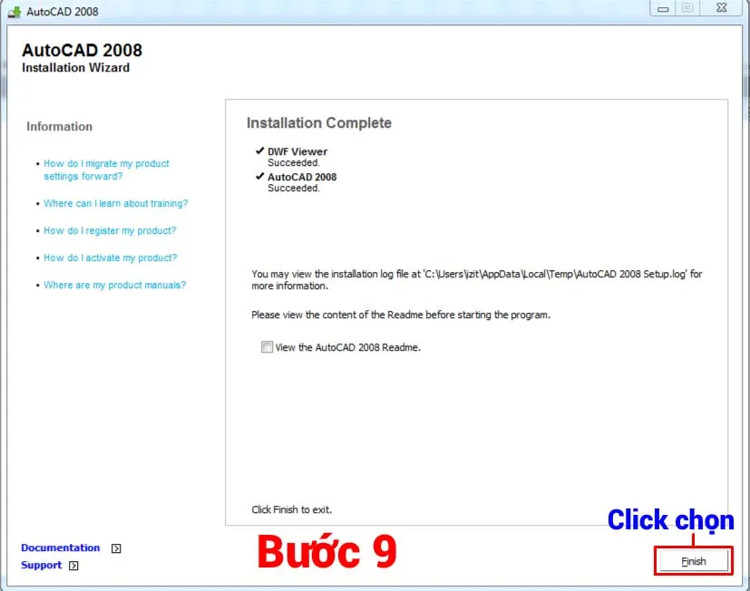 Nhấn Finish để hoàn tất cài đặt phần mềm AutoCAD 2008
