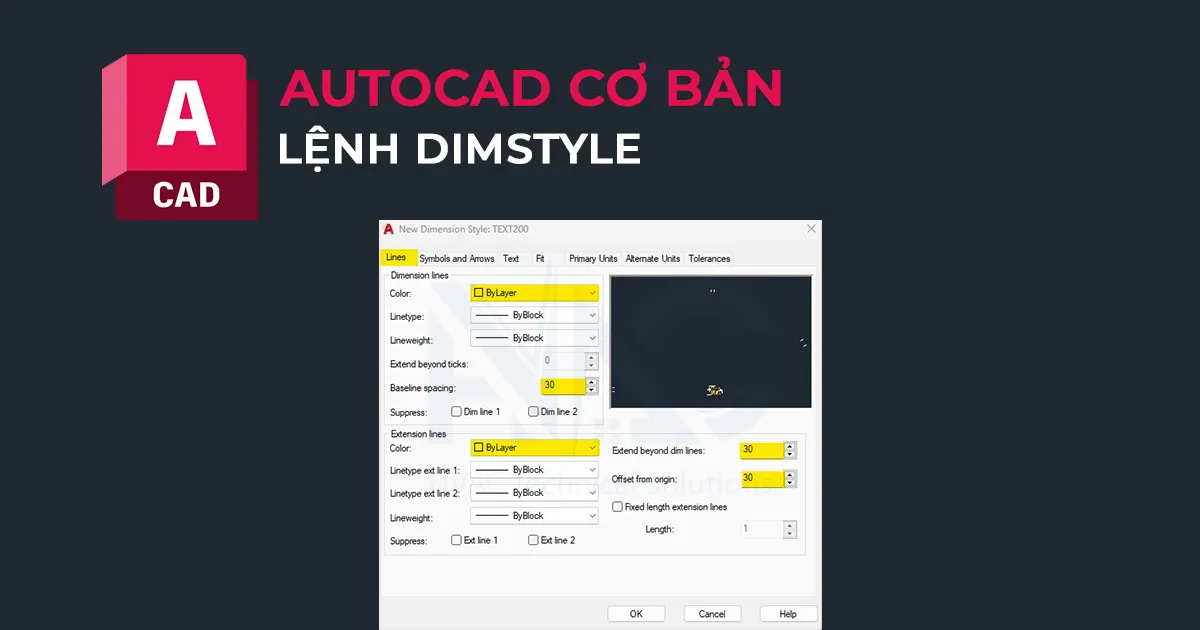 Tùy chỉnh tab Lines trong Dimstyle AutoCAD 2017, cài đặt đường gióng kích thước chuẩn xác khi học vẽ.