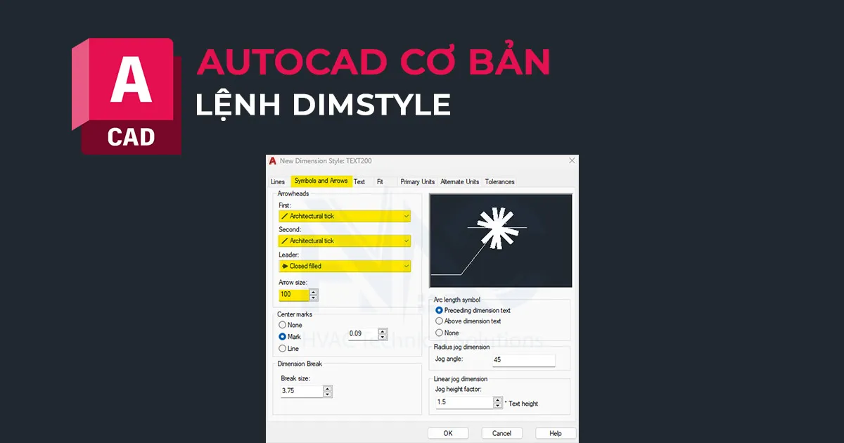 Tùy chỉnh tab Symbols and Arrows trong Dimstyle AutoCAD, thiết lập ký hiệu và mũi tên kích thước.