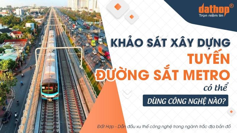 Công nghệ hiện đại hỗ trợ khảo sát và thiết kế xử lý đất sụt