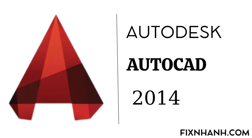 Giao diện phần mềm AutoCAD 2014 cho thiết kế 2D và 3D